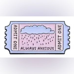 $1 ANXIOUS PIN/BROOCH. ENAMEL/METAL. NEW. $1 WITH ANY $10 ORDER OR MORE